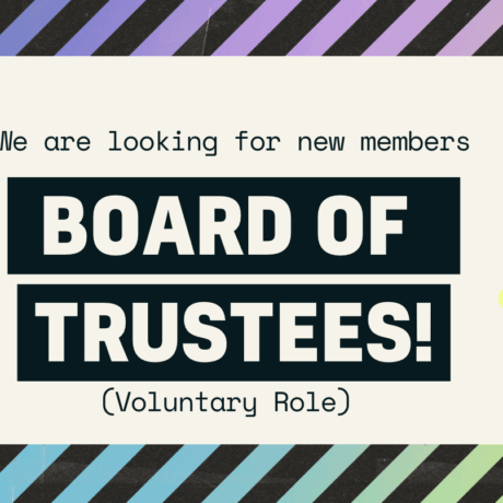 We are looking for two new members in our Board of Trustees!